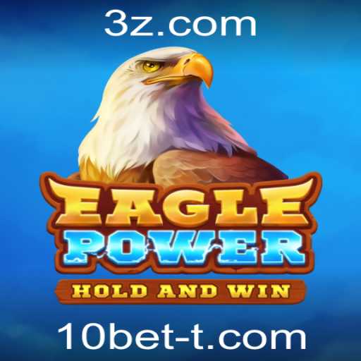 EaglePower: Descubra o Novo Fenômeno em Jogos com 10bet