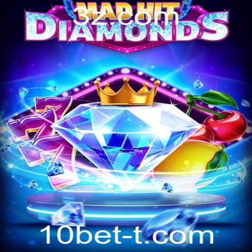 Descubra o Empolgante Mundo de MadHitDiamonds com 10bet